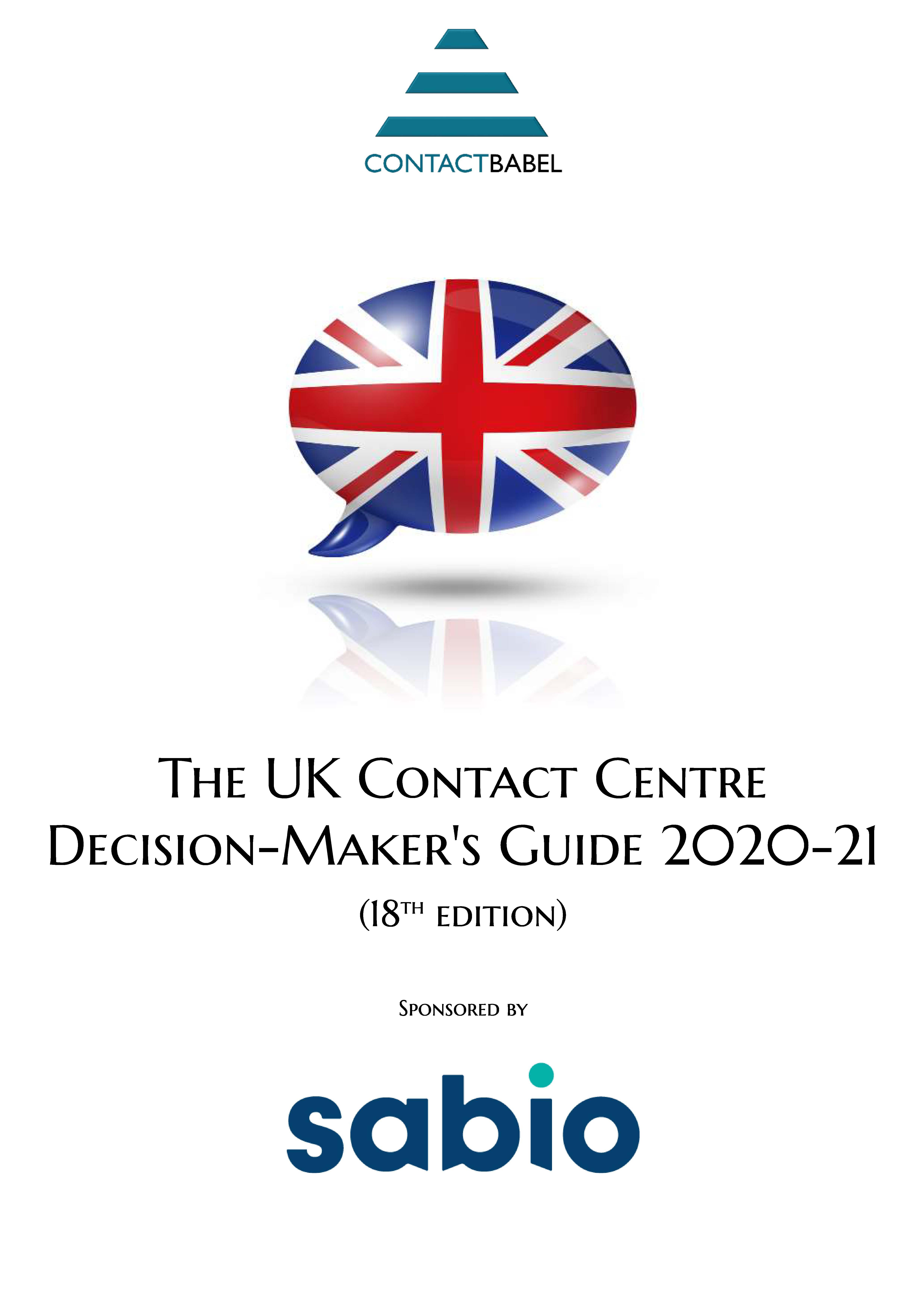 The UK Contact Centre Decision-Maker's Guide 2020-21