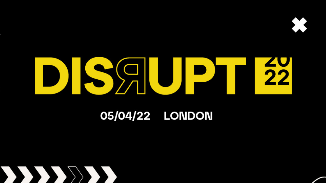 Disrupt 2022 - The Must-Attend Digital Transformation Event
