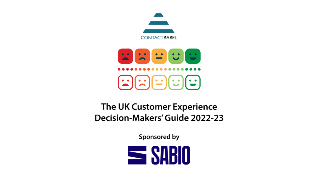 Sabio Group and Contact Babel Launch UK CX Decision Makers’ Guide 22-23