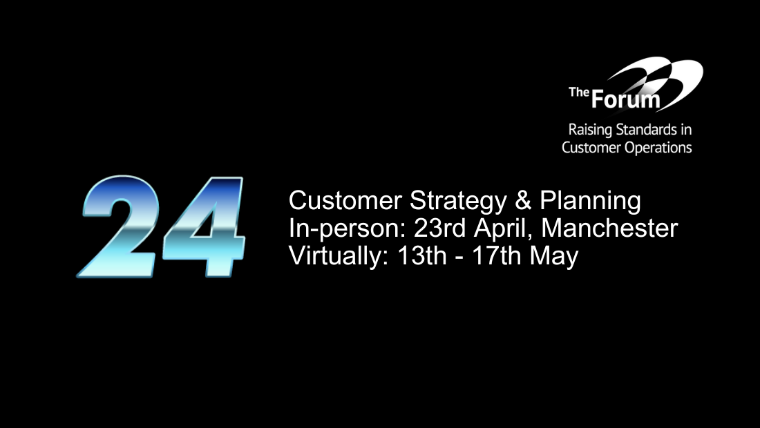 The Forum | Customer Strategy & Planning Conference 2024 (Virtual)