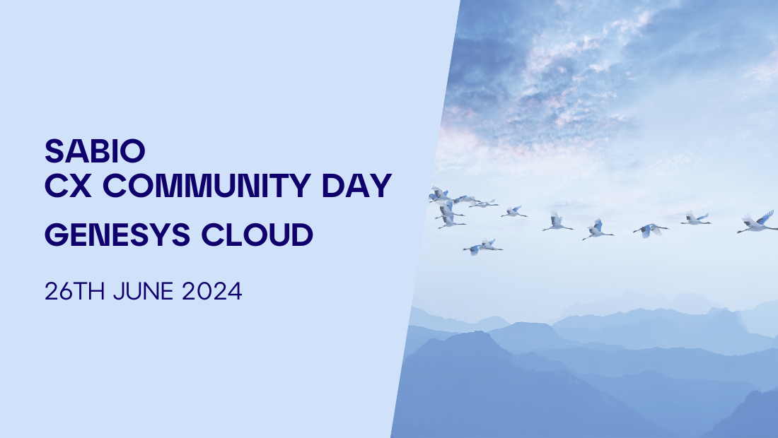 Sabio Community Day | Genesys Cloud - Glasgow | 26th June 2024