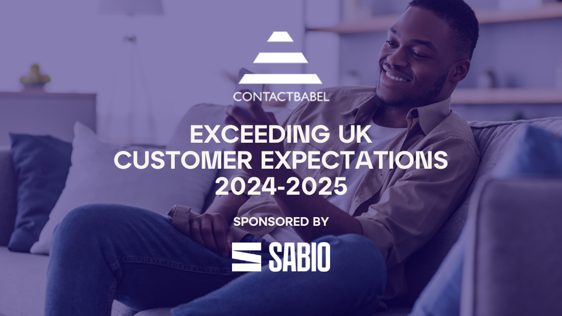 Contact Babel Exceeding UK Customer Expectations 24-25 Sponsored by Sabio