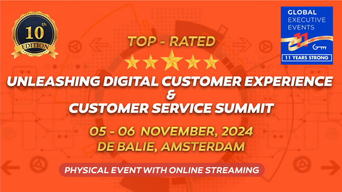 Unleashing Digital Customer Experience & Customer Service Summit 2024