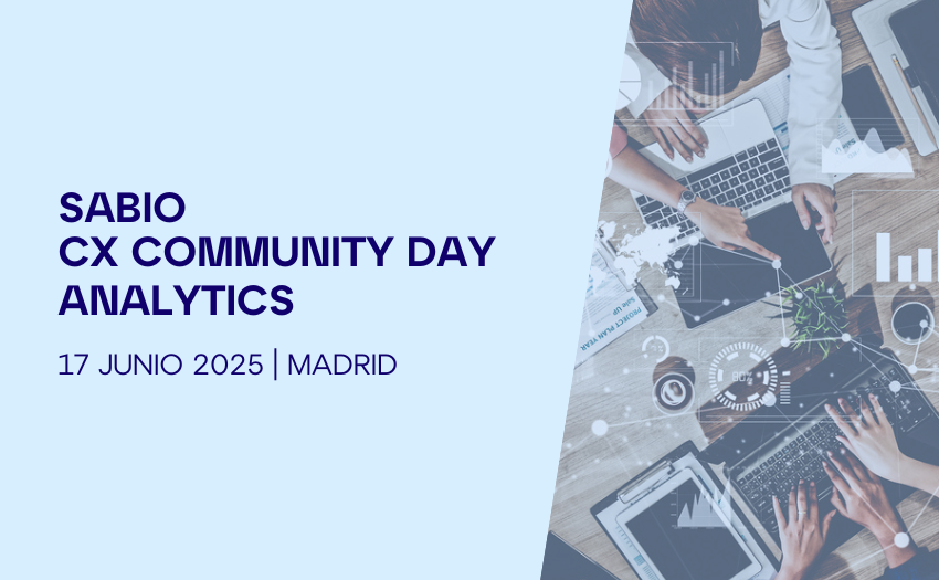 Sabio CX Community Day - Analytics | Madrid - 17 Junio